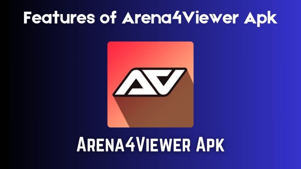 Arena4Viewer Apk